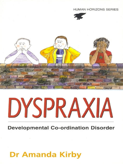 Title details for Dyspraxia by Amanda Kirby Dr. - Available